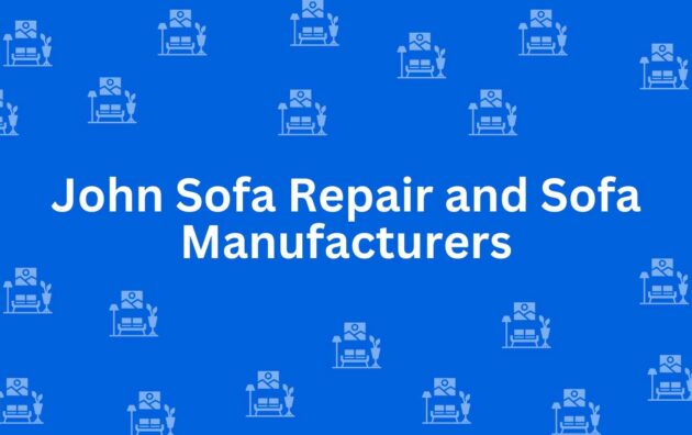 John Sofa Repair and Sofa Manufacturers - Best Furniture Service Dealer in Malviya Nagar, Delhi - Furniture Distributors in Delhi