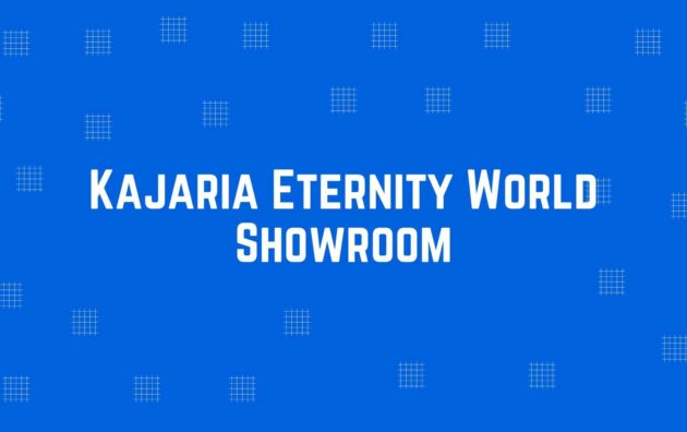 Kajaria Eternity World Showroom - Flooring and Marble Dealer in Greater Kailash, Delhi - Marble and Flooring Expert in Delhi