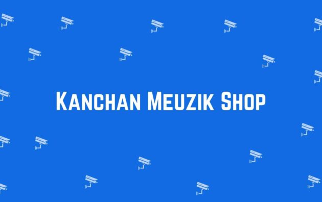 Kanchan Meuzik Shop - Security System Dealer in Pitampura, Delhi - CCTV Dealer in Delhi
