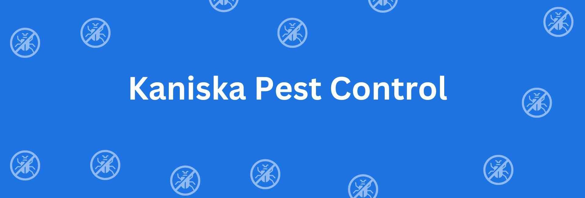 Kaniska Pest Control - Pest Control Services in Rohini Delhi - Pest Control Service Provider in Delhi