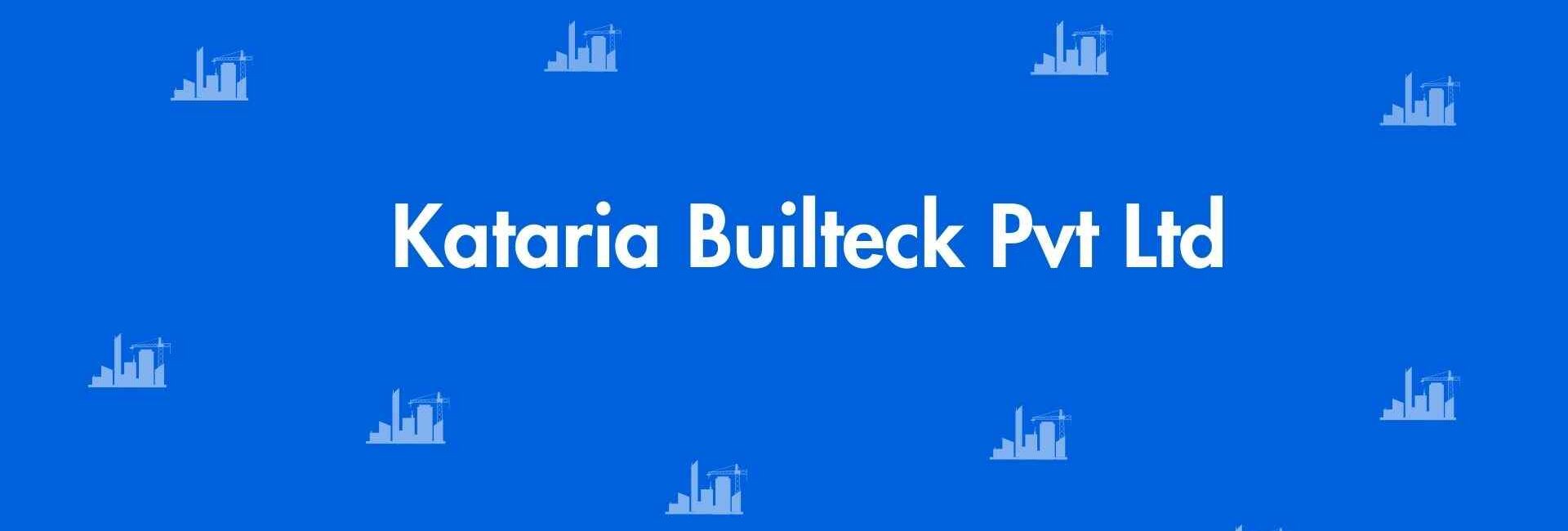 Kataria Builteck Pvt Ltd - Construction Helper in Nehru Place Delhi - Best Home Builders and Construction Team in Delhi