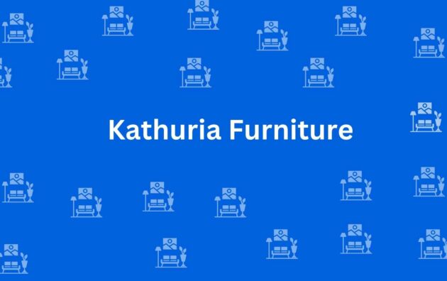 Kathuria Furniture Kirti Nagar - Home and Office Furniture in Kirti Nagar Delhi - Furniture Options in Delhi
