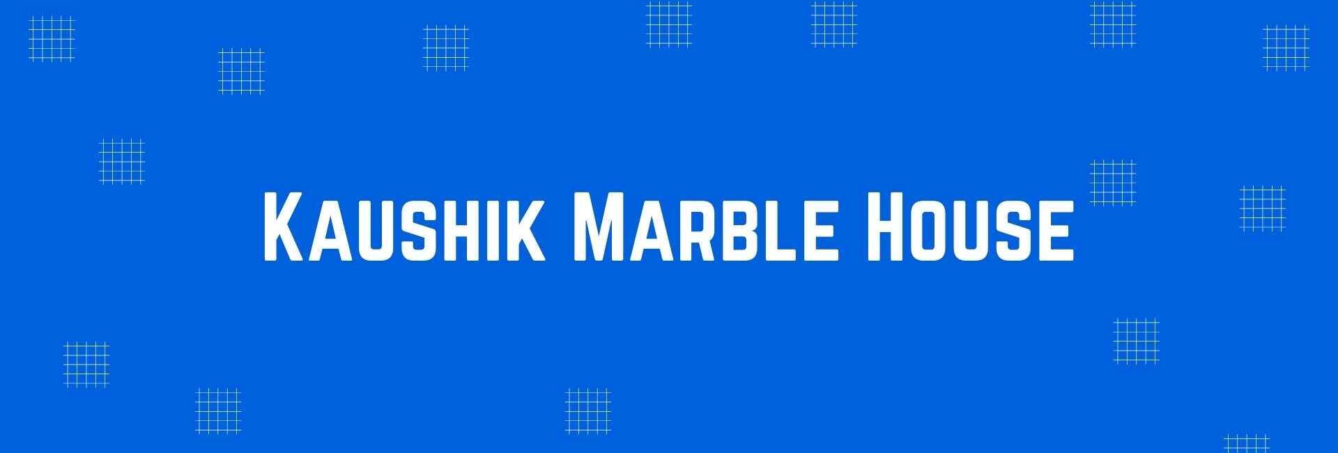 Kaushik Marble House - Flooring and Marble Dealer in Krishna Nagar, Delhi - Marble and Flooring Expert in Delhi
