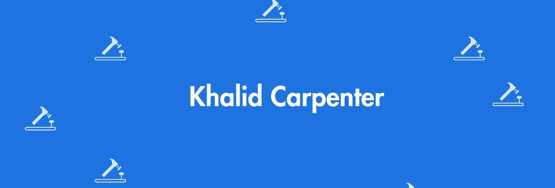 Khalid Carpenter - Carpentry Services in Rohini Delhi - The Best Carpenters in Delhi