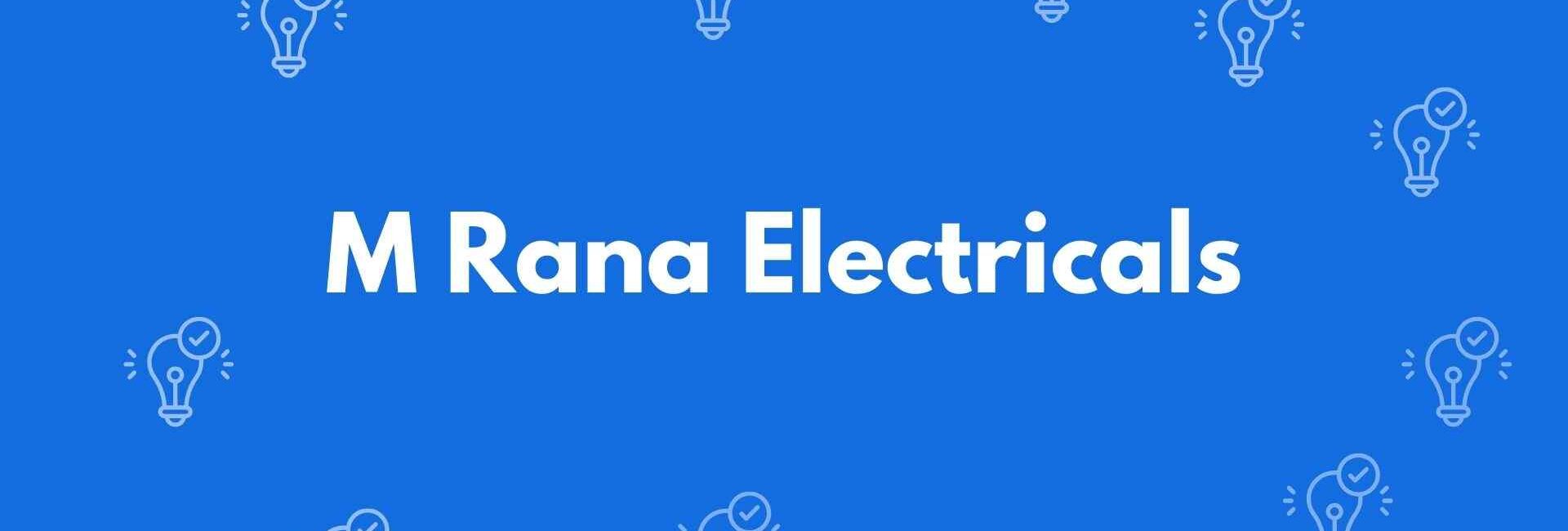M Rana Electricals - Electrician Service in Lajpat Nagar, Delhi - Electricians in Delhi