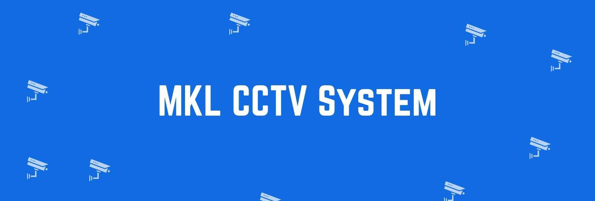 MKL CCTV System - Security system dealer in Greater Kailash, Delhi - CCTV dealer in Delhi