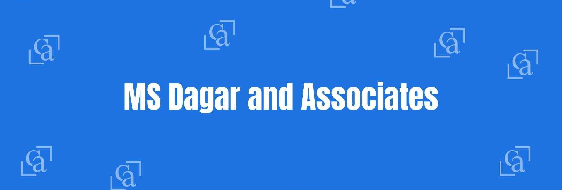 MS Dagar and Associates - Chartered Accountants in Nehru Place Delhi - Money Experts in Delhi
