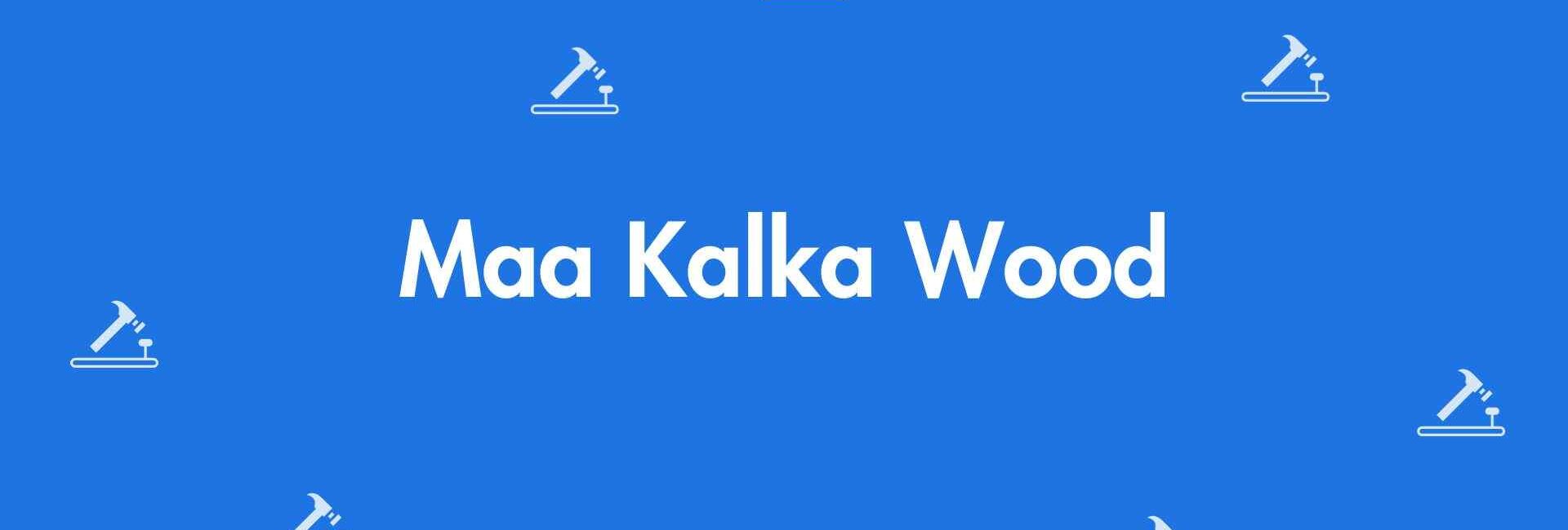 Maa Kalka Wood - Carpenter Service in Shahdara, Delhi - Carpenters in Delhi