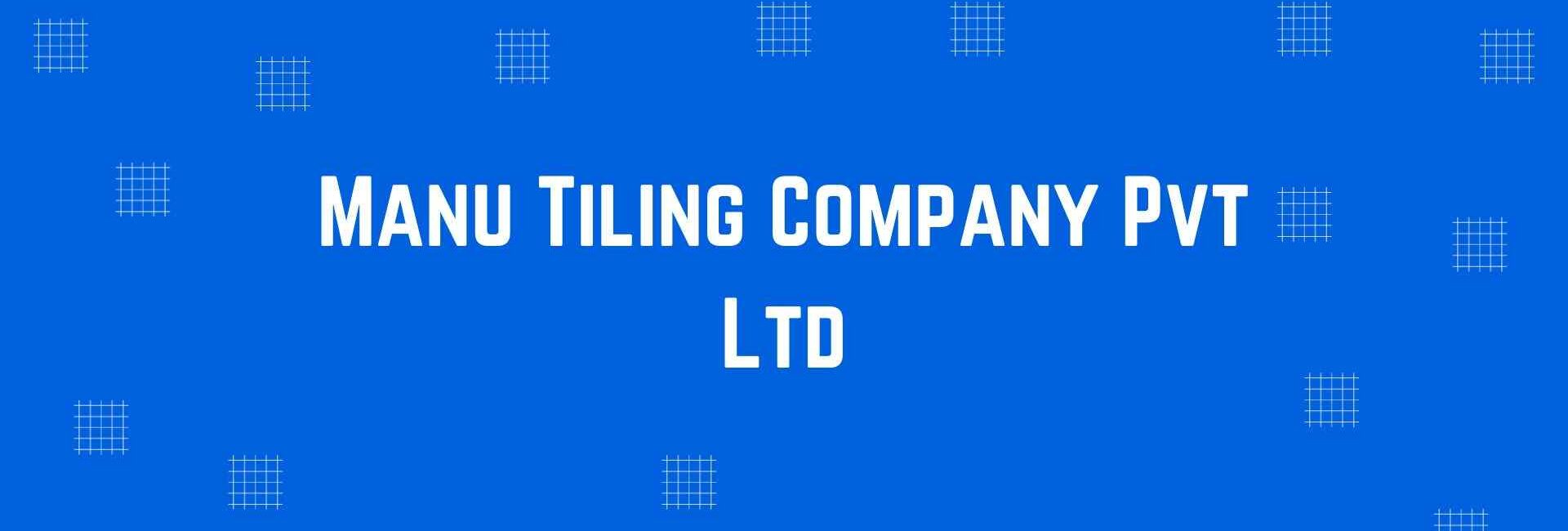 Manu Tiling Company Pvt Ltd - Marble and Flooring Expert in Paschim Vihar Delhi - Floors and Marble Product in Delhi