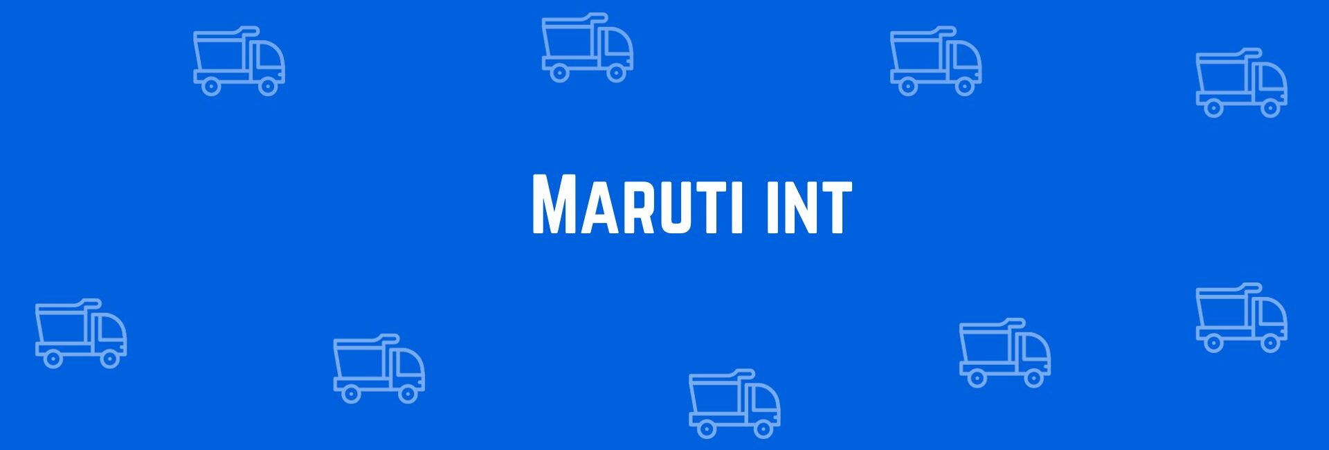 Maruti int - Packers and Movers in Uttam Nagar Delhi - Service of Packers and Movers in Delhi