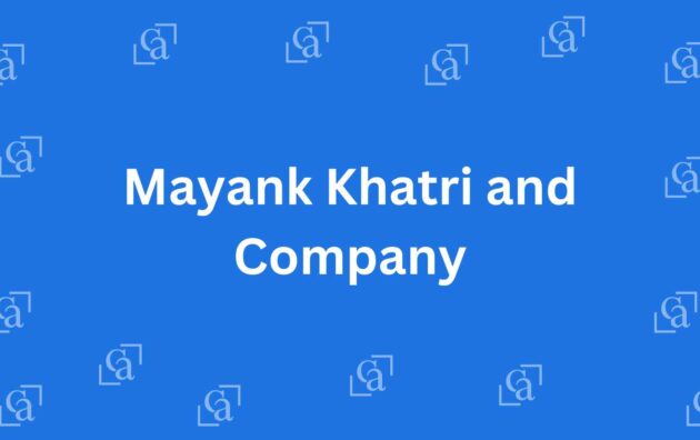 Mayank Khatri and Company - Chartered Accountants in Malviya Nagar, Delhi - Experienced Chartered Accountants Delhi