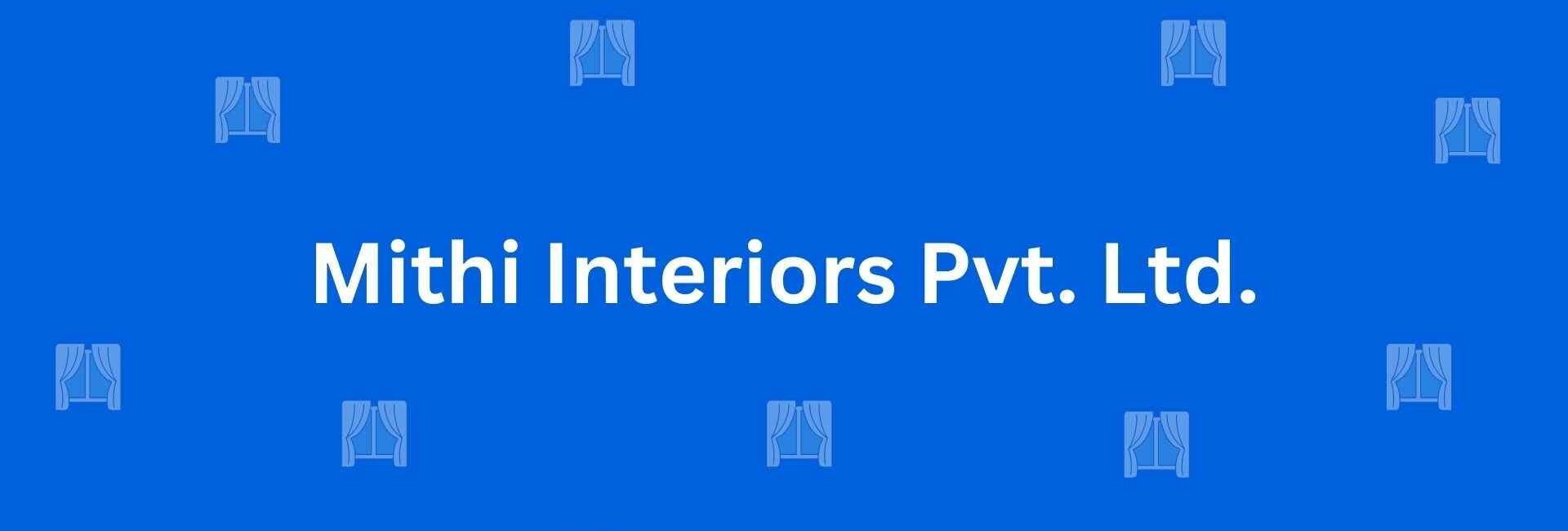 Mithi Interiors Pvt. Ltd. - Best Home Interior Services in Dwarka, Delhi - Best Interior Designers in Delhi
