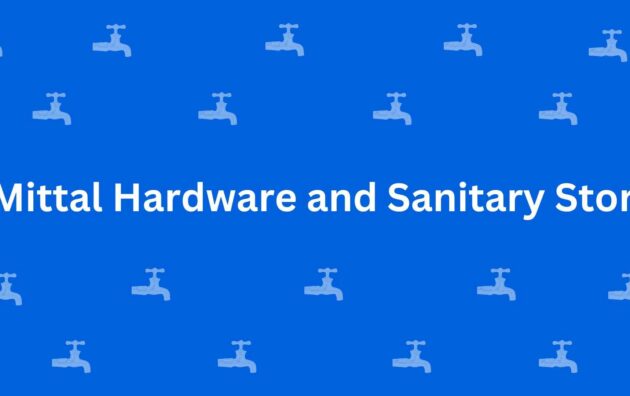 Mittal Hardware and Sanitary Store - Best Sanitary Services in Dwarka, Delhi - Sanitary Product Dealer in Delhi