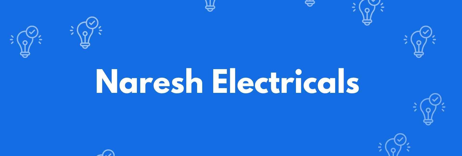 Naresh Electricals - Electrician Service in Chandni Chowk, Delhi - Electricians in Delhi