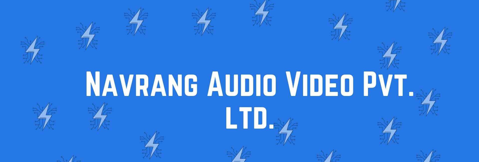 Navrang Audio Video Pvt. ltd. - Electronic Goods in Laxmi Nagar, Delhi - Home Appliance Dealer in Delhi