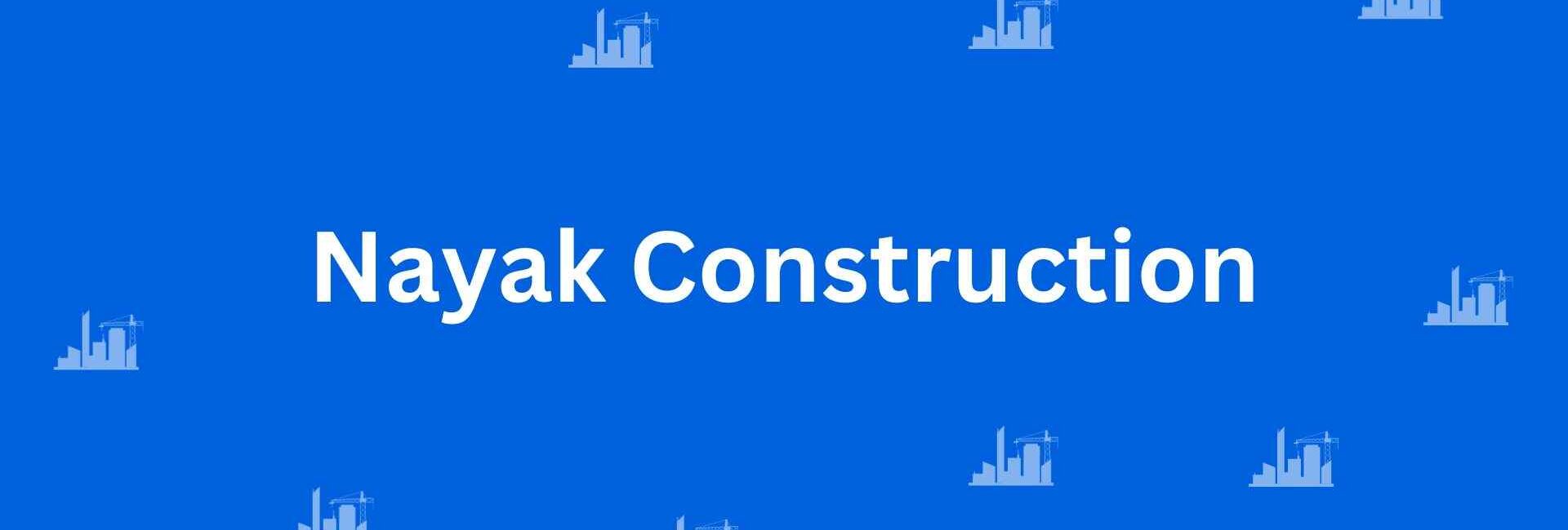 Nayak Construction - Construction Services in Malviya Nagar, Delhi - Best Construction Contractors in Delhi