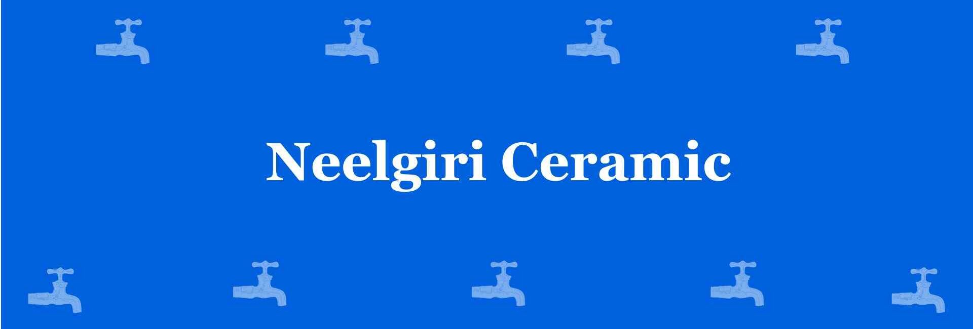 Neelgiri Ceramic - Best Sanitary Services in Pitampura, Delhi - Sanitary Product Dealer in Delhi