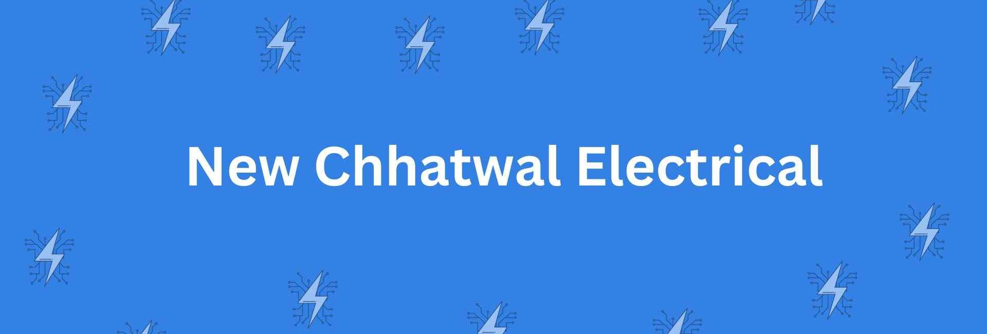 New Chhatwal Electrical - Home Appliances in Malviya Nagar, Delhi - Best for Home Designing and Appliances in Delhi