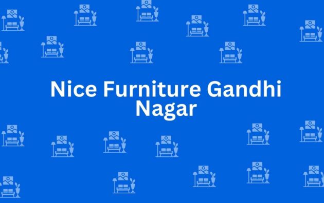 Nice Furniture Gandhi Nagar - Best Furniture Service Dealer in Shahdara, Delhi - Furniture Distributors in Delhi