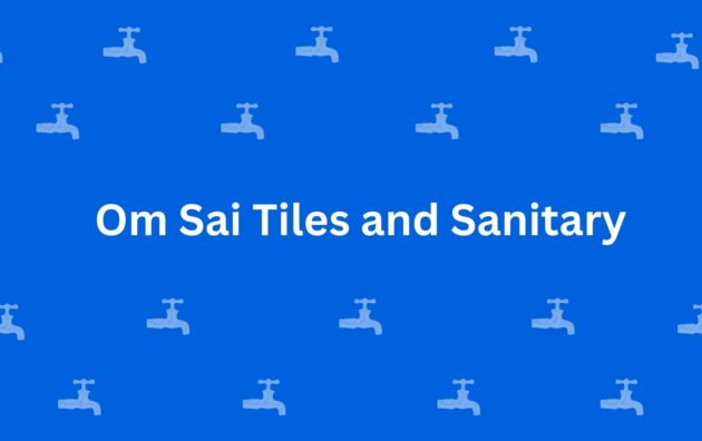 Om Sai Tiles and Sanitary - Best Sanitary Services in Krishna Nagar, Delhi - Sanitary Product Dealer in Delhi