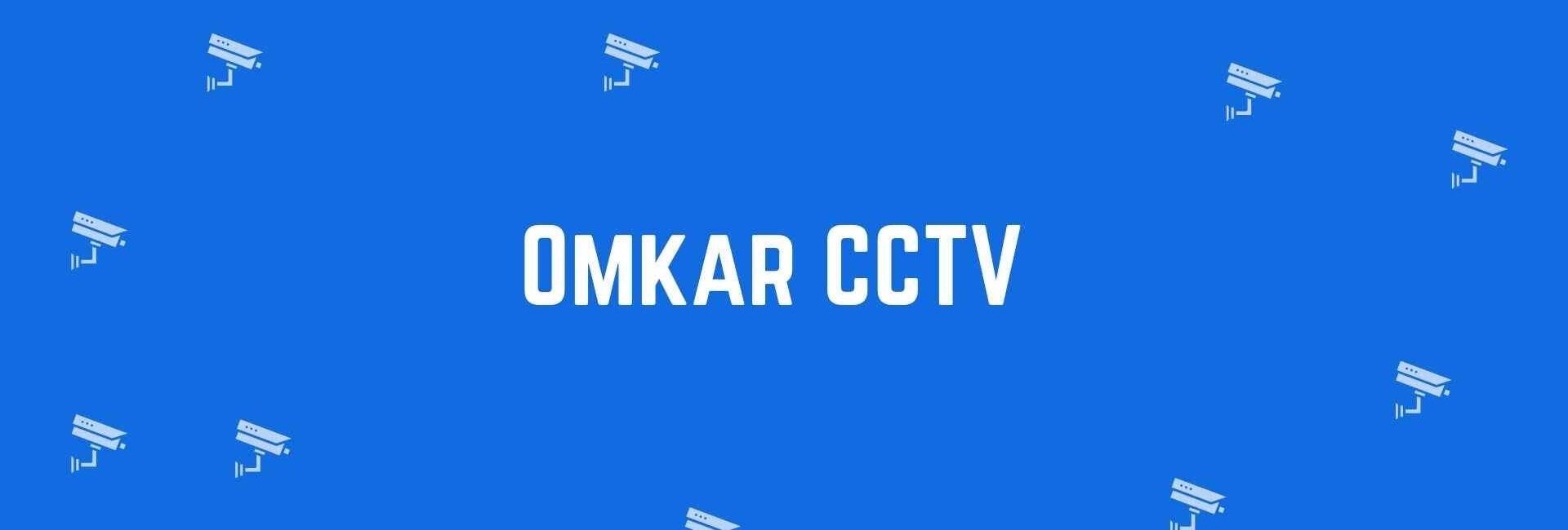 Omkar CCTV - Security system dealer in Uttam Nagar, Delhi - CCTV dealer in Delhi