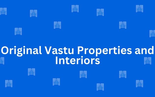 Original Vastu Properties and Interiors - Best Home Interior Services in Dwarka, Delhi - Best Interior Designers in Delhi