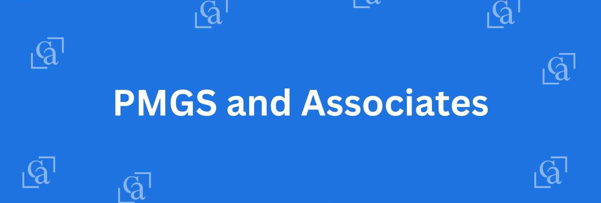 PMGS and Associates - Chartered Accountants in Malviya Nagar, Delhi - Experienced Chartered Accountants in Delhi