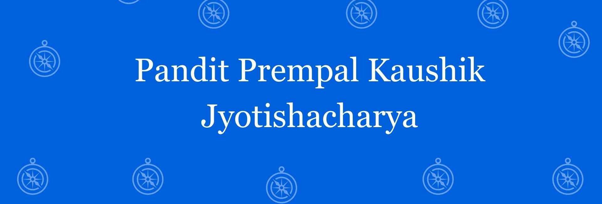 Pandit Prempal Kaushik Jyotishacharya - Best vastu Expert in Shahdara, Delhi - Vastu Shastra Experts in Delhi