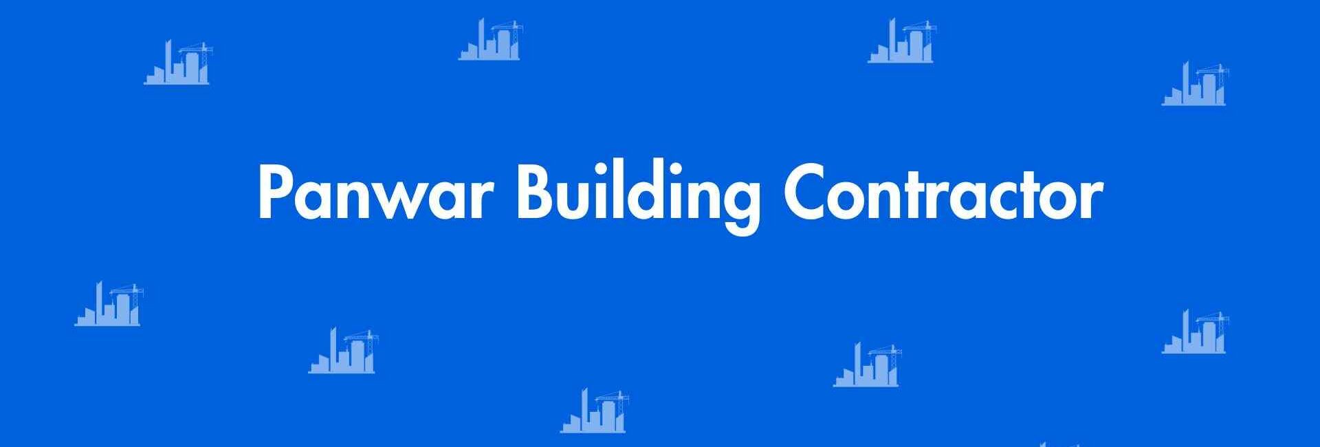 Panwar Building Contractor - Construction Helper in Paschim Vihar Delhi - Best Home Builders and Construction Team in Delhi