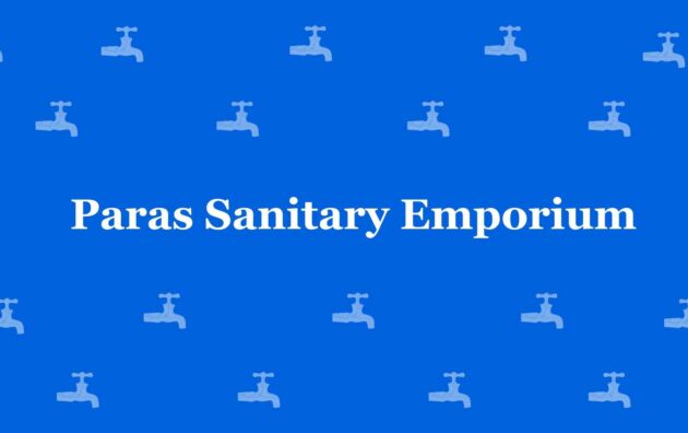 Paras Sanitary Emporium - Best Sanitary Services in Paschim Vihar Delhi - Sanitary Product Dealer in Delhi