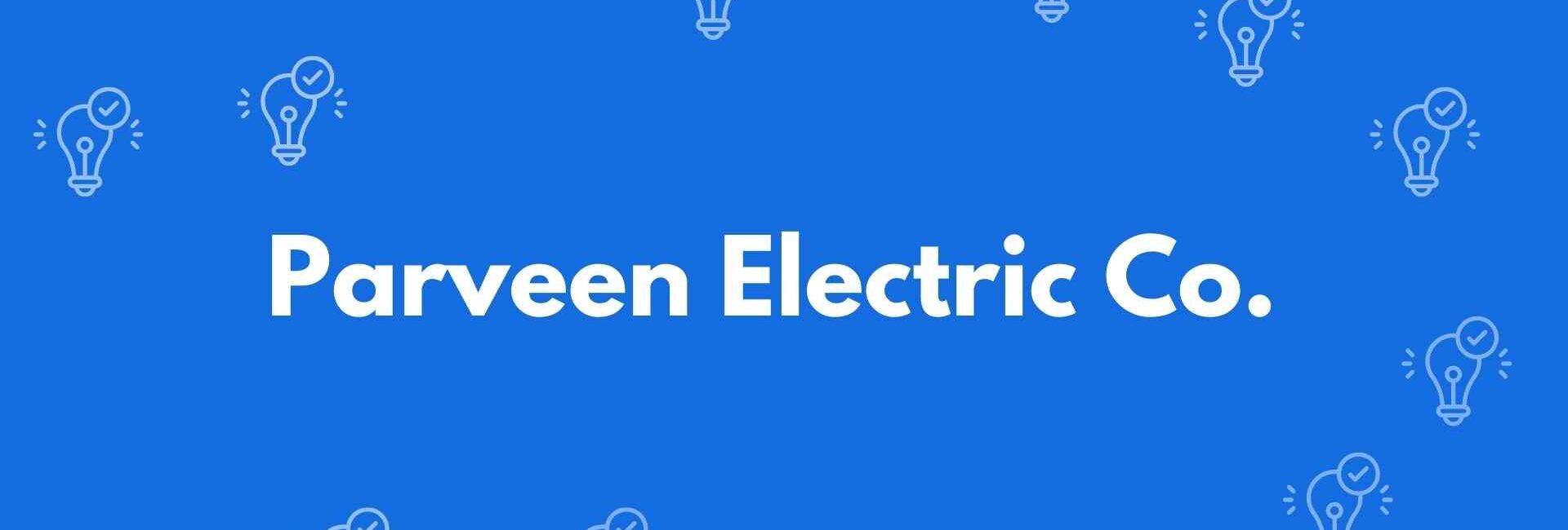 Parveen Electric Co. - Electrician Service in Chandni Chowk, Delhi - Electricians in Delhi