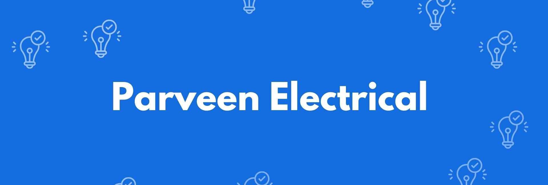 Parveen Electrical - Electrician Service in Dwarka Delhi - Electricians in Delhi