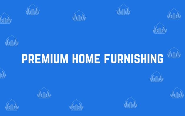 Premium home furnishing - Home decor dealers in Dwarka Delhi - Home decor in Delhi