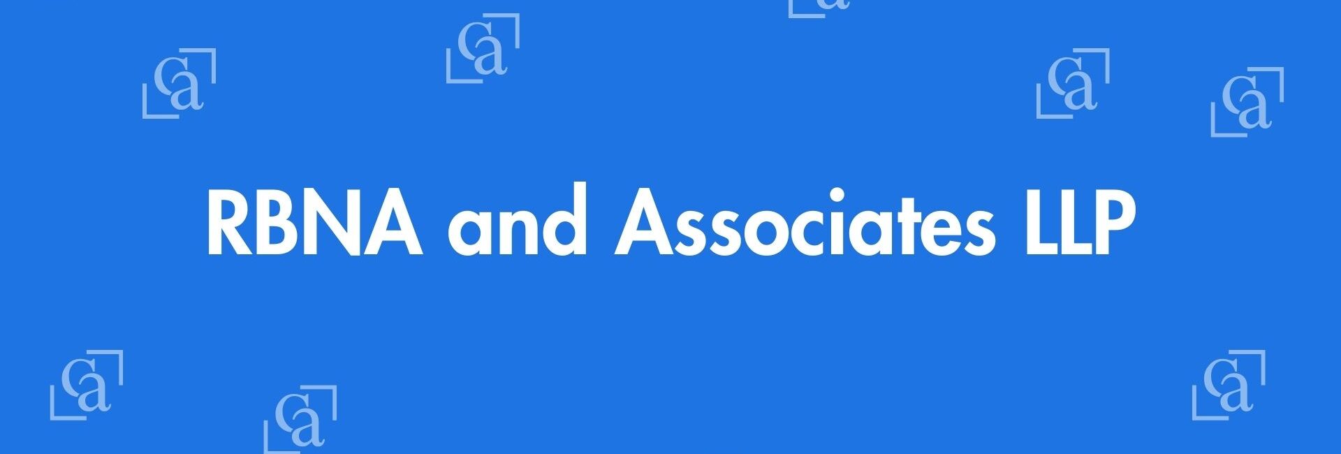 RBNA and Associates LLP - Chartered Accountants in Greater Kailash, Delhi - Experienced Chartered Accountants Delhi