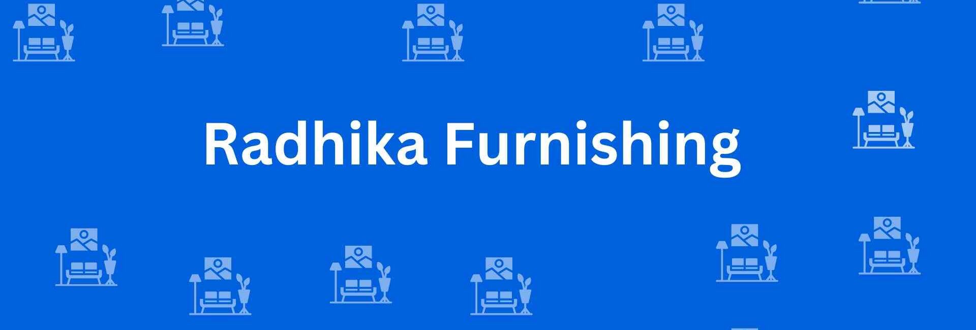 Radhika Furnishing - Best Furniture Service Dealer in Lajpat Nagar, Delhi - Furniture Distributors in Delhi