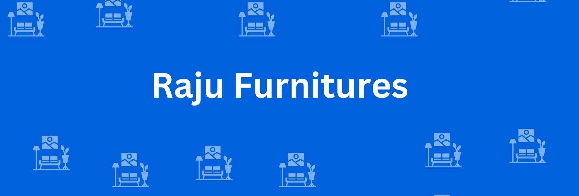 Raju Furnitures - Best Furniture Service Dealer in Pitampura, Delhi - Furniture Distributors in Delhi