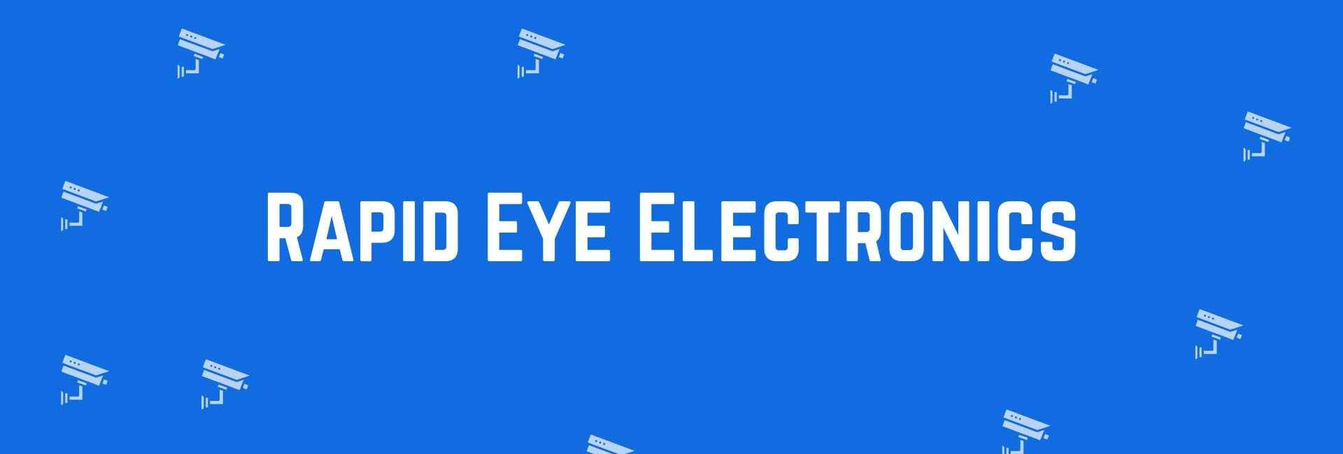 Rapid Eye Electronics - Security system dealer in Shahdara, Delhi - CCTV dealer in Delhi