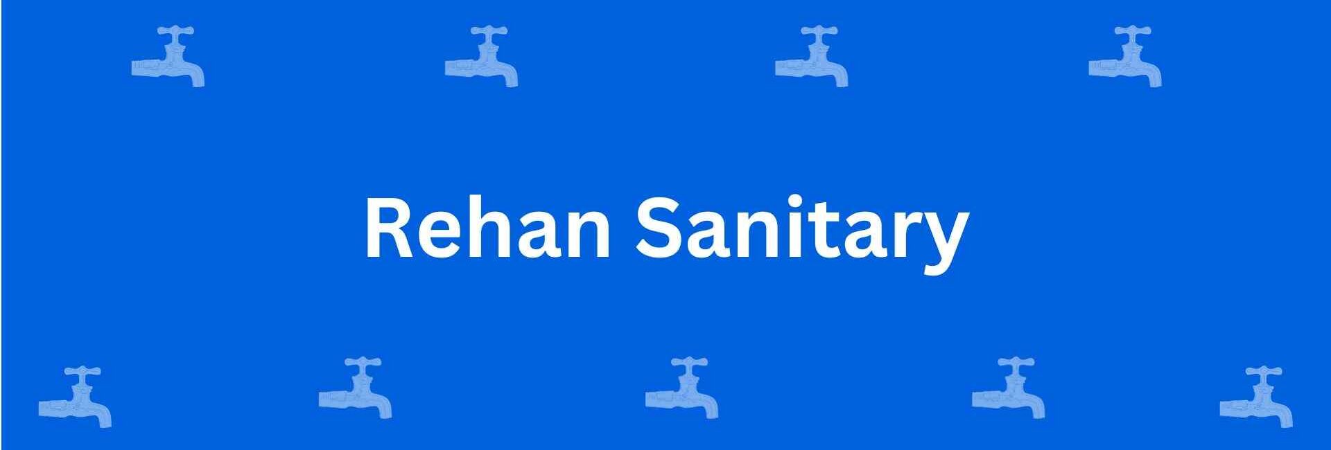 Rehan Sanitary - Best Sanitary Services in Malviya Nagar, Delhi - Sanitary Product Dealer in Delhi