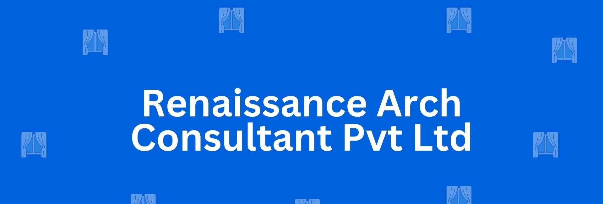 Renaissance Arch Consultant Pvt Ltd - Best Home Interior Services in Greater Kailash, Delhi - Best Interior Designers in Delhi