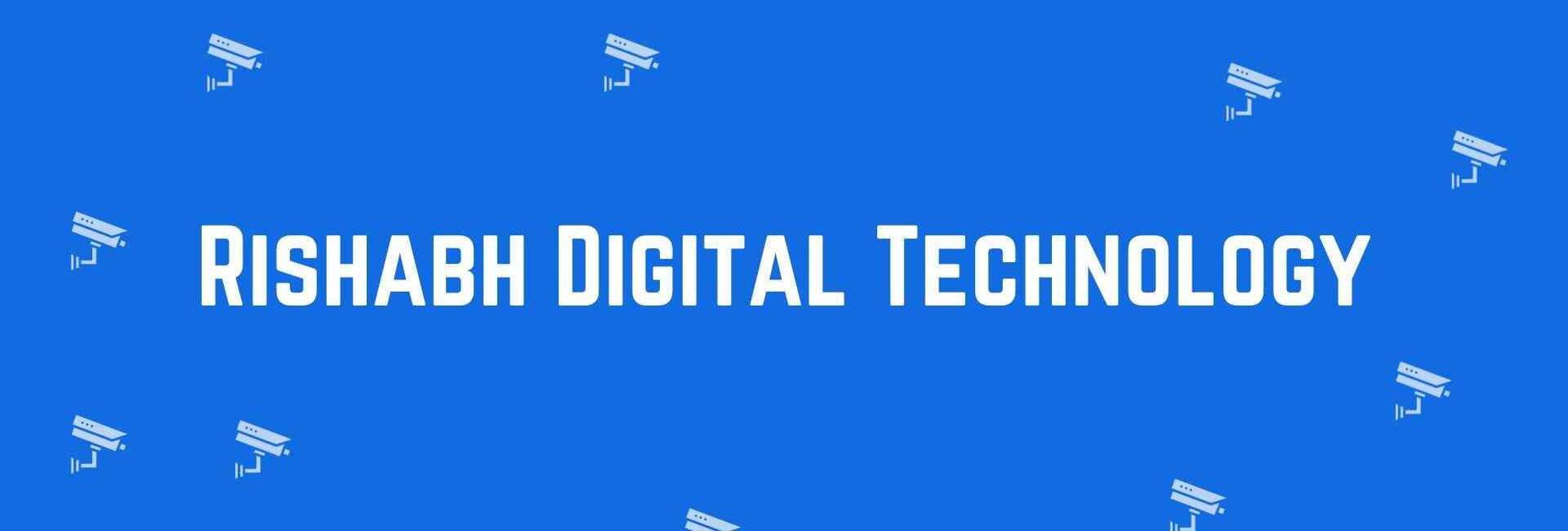 Rishabh Digital Technology - Security System Dealer in Laxmi Nagar, Delhi - CCTV Dealer in Delhi
