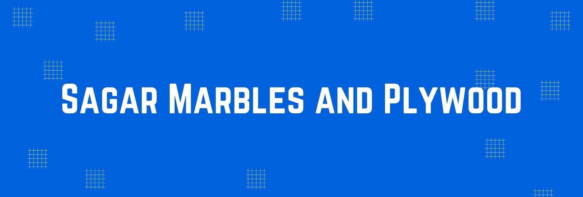 Sagar Marbles and Plywood - Flooring and Marble Dealer in Dwarka, Delhi - Marble and Flooring Expert in Delhi