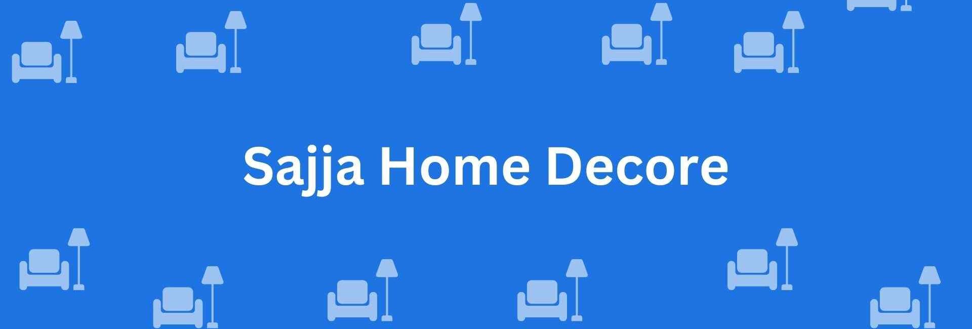 Sajja Home Decore - Home Decor Experts in Lajpat Nagar, Delhi - Home Decor Dealers in Delhi