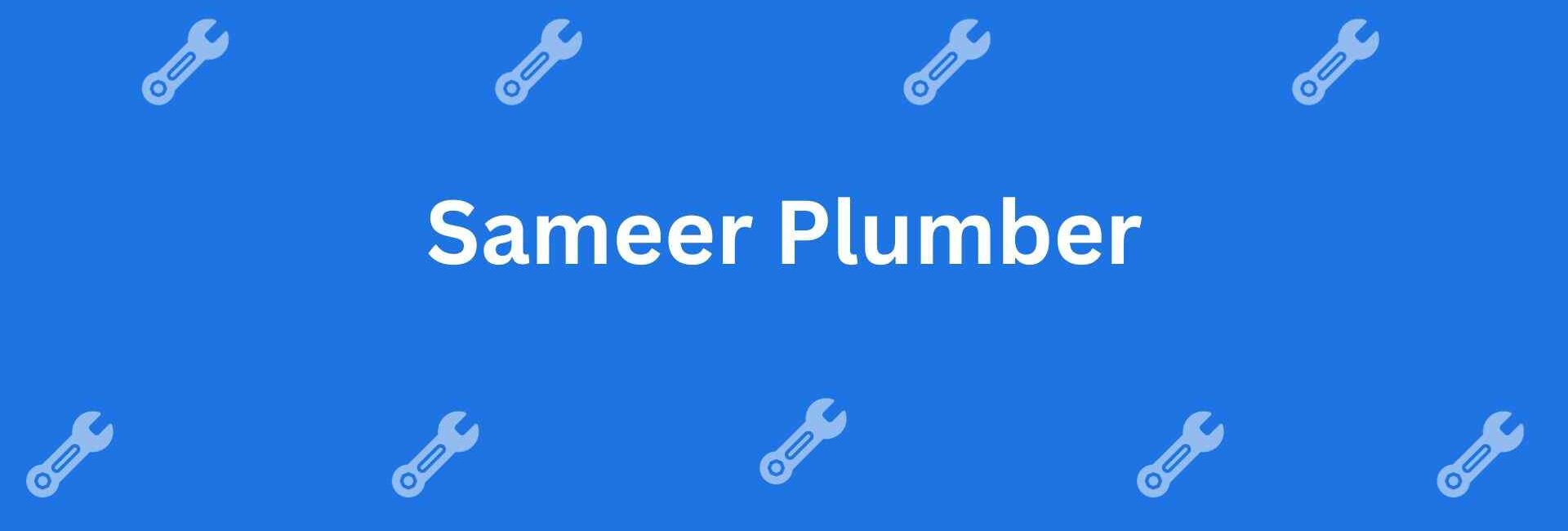 Sameer Plumber Delhi - Plumbing Help in Malviya Nagar, Delhi - Emergency Plumbing Services in Delhi