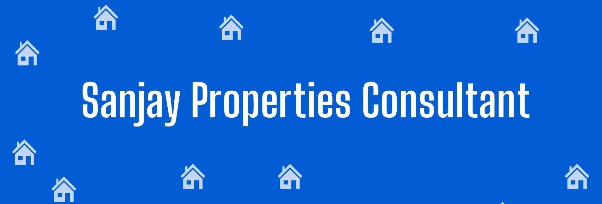 Sanjay Properties Consultant - Property Dealer in Sadar Bazaar, Delhi - Property Broker in Delhi