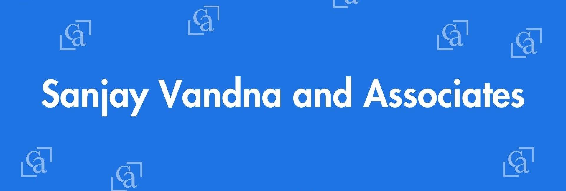 Sanjay Vandna and Associates - Chartered Accountants in Pitampura, Delhi - Experienced Chartered Accountants Delhi