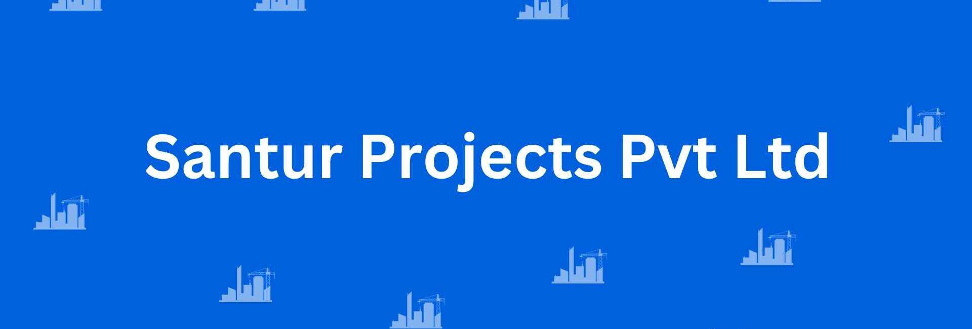 Santur Projects Pvt Ltd - Construction Services in Greater Kailash, Delhi - Best Construction Contractors in Delhi