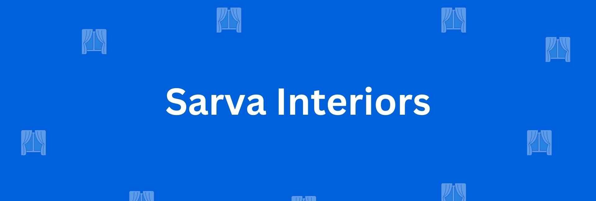 Sarva Interiors - Best Home Interior Services in Malviya Nagar, Delhi - Best Interior Designers in Delhi