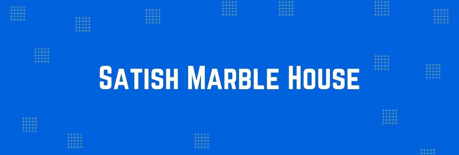 Satish Marble House - Flooring and Marble Dealer in Krishna Nagar, Delhi - Marble and Flooring Expert in Delhi