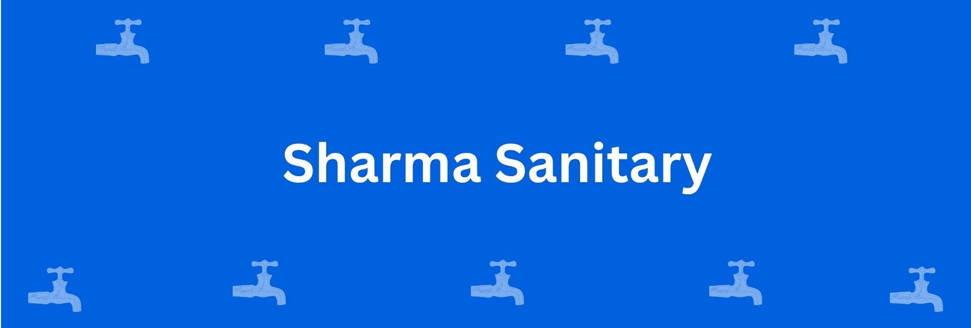 Sharma Sanitary - Best Sanitary Services in Uttam Nagar, Delhi - Sanitary Product Dealer in Delhi