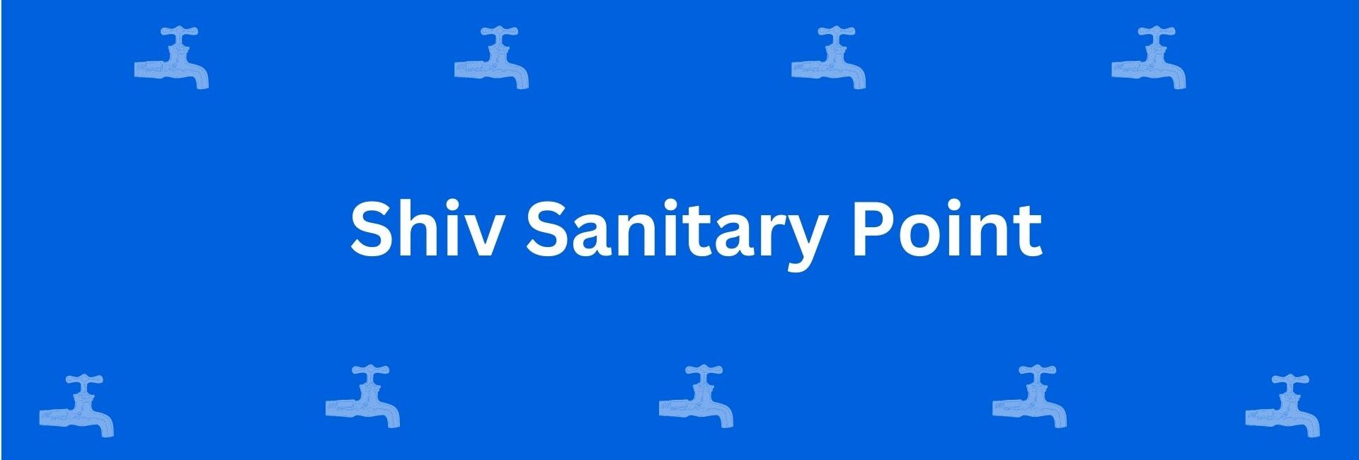 Shiv Sanitary Point - Best Sanitary Services in Krishna Nagar, Delhi - Sanitary Product Dealer in Delhi